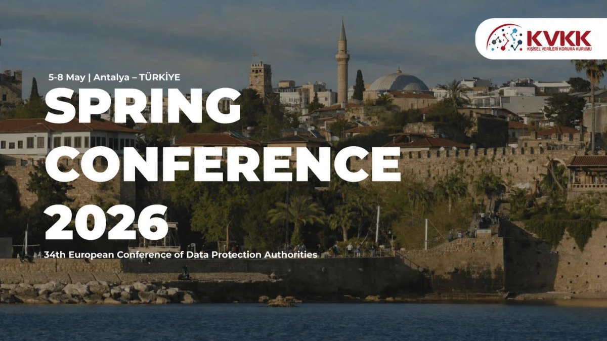 Avrupa Veri Koruma Otoriteleri Bahar Konferansı Antalya’da düzenlenecek
