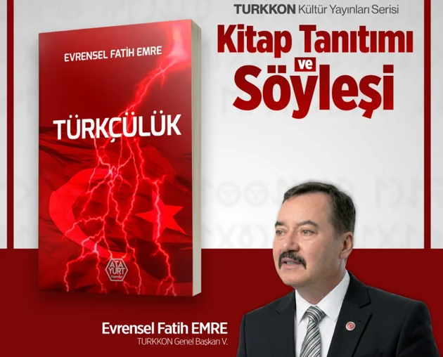 “Türkçülük”ün kitabı yeniden yazıldı: Ankara’da tanıtım ve söyleşi programı düzenleniyor