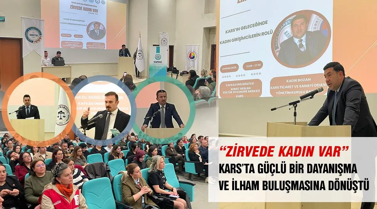 “Zirvede Kadın Var” Kars’ta güçlü bir dayanışma ve ilham buluşmasına dönüştü