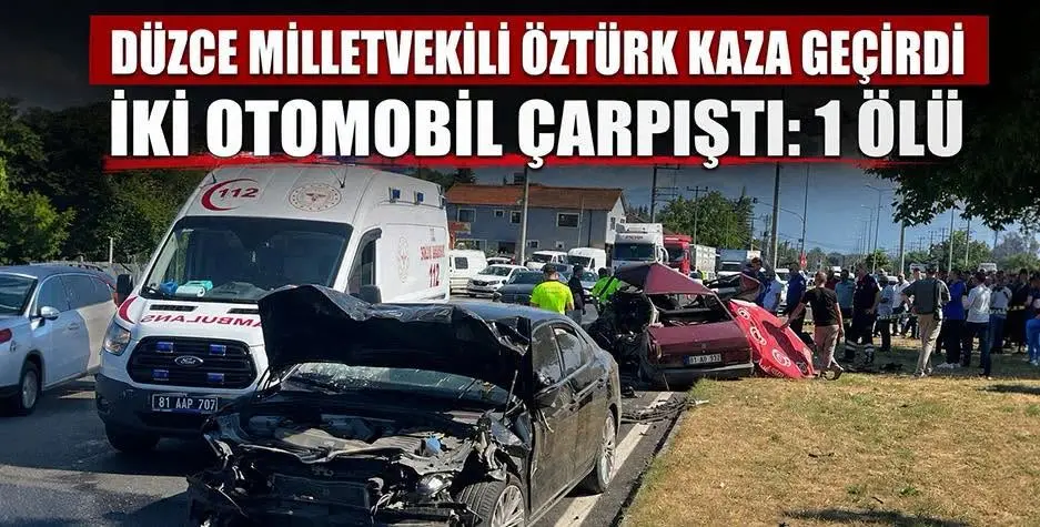 Düzce’de meydana gelen trafik kazasında Milletvekili Ercan Öztürk ile oğlu yaralandı