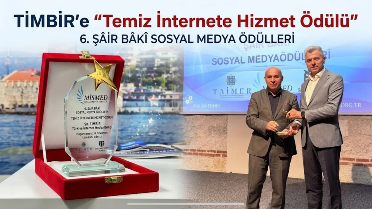 TİMBİR’e “Temiz İnternete Hizmet Ödülü”: Şâir Bâkî Sosyal Medya Ödülleri’nde anlamlı buluşma