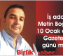 İş adamı Metin Boğa’nın, 10 Ocak çalışan Gazeteciler günü mesajı