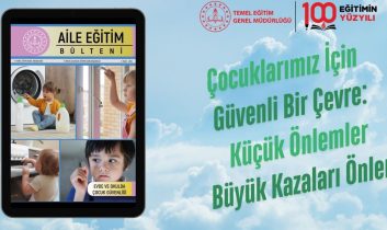 Evde ve Okulda Çocuk Güvenliği Temalı Bülten Yayınlandı
