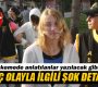 İğrenç olayla ilgili şok detaylar