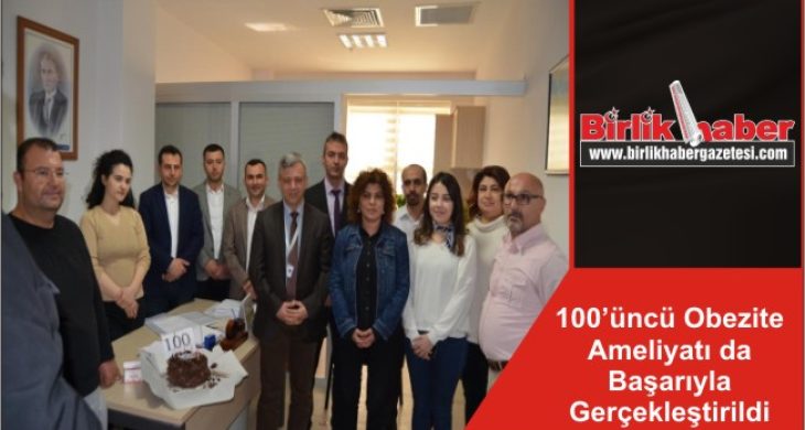 100’üncü Obezite Ameliyatı da Başarıyla Gerçekleştirildi