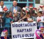 Sigortacılık haftası kutlandı