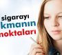 İşte sigarayı bırakmanın püf noktaları