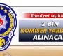 2 bin komiser yardımcısı alınacak!
