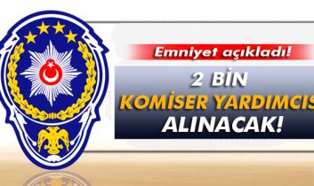 2 bin komiser yardımcısı alınacak!