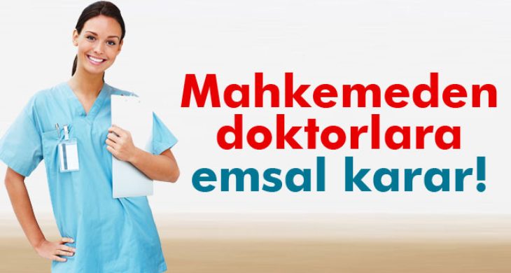 Mahkemeden ‘doktorların mecburi hizmetinde’ emsal karar