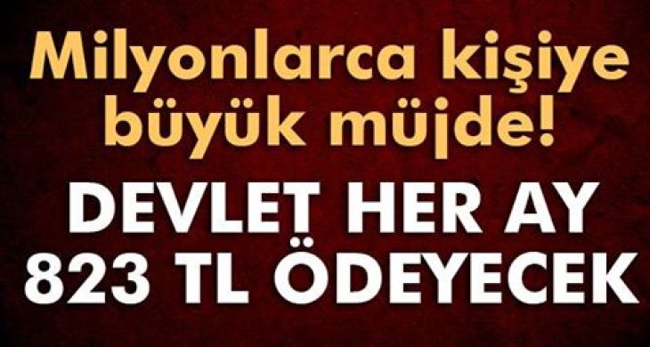 Anneye her ay 823 TL..