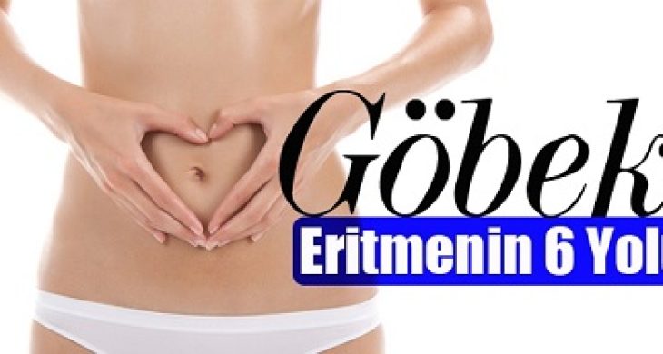 1 Haftada Göbek Eritme Yontemleri