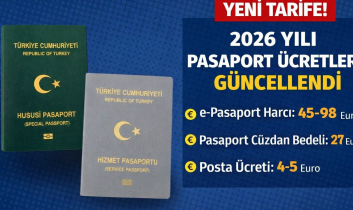 2026 Yılı Pasaport Harç, Defter ve Posta Ücretleri Açıklandı