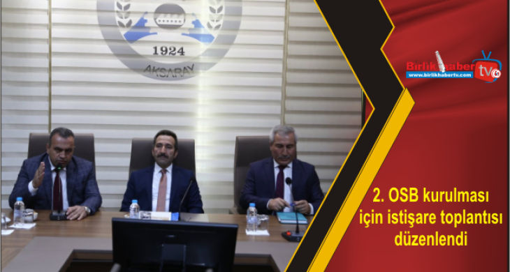 2. OSB kurulması için istişare toplantısı düzenlendi