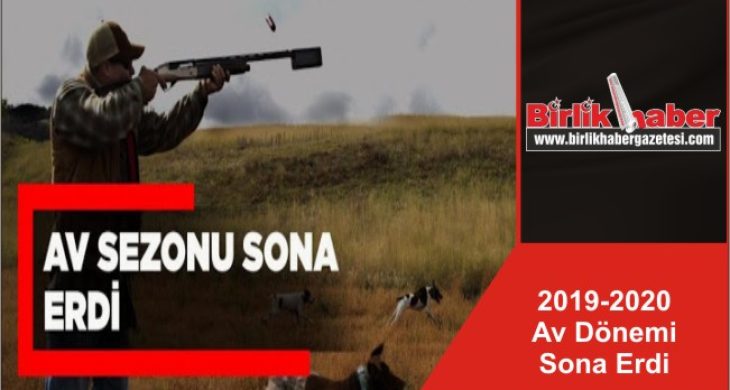 2019-2020 Av Dönemi Sona Erdi