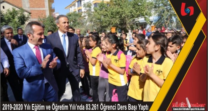 2019-2020 Yılı Eğitim ve Öğretim Yılı’nda 83.261 Öğrenci Ders Başı Yaptı