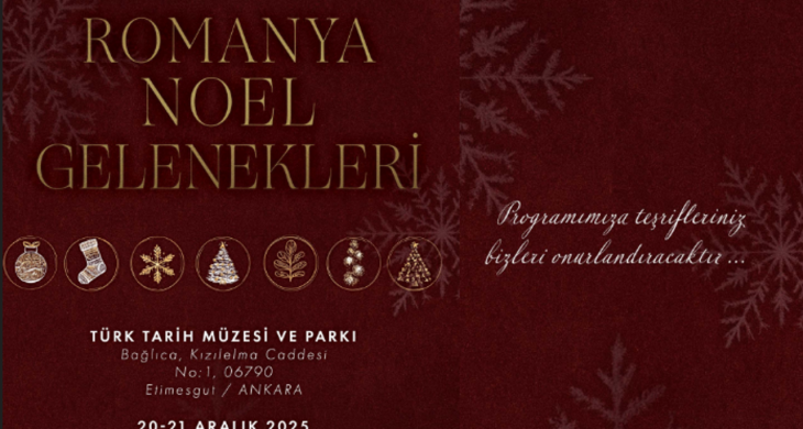 Ankara’da ilk kez “Romanya’da Noel Karşılama” Etkinlikleri düzenlenecek