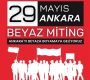 29 Mayıs’ta Ankara’yı Beyaza Boyamaya Gidiyoruz