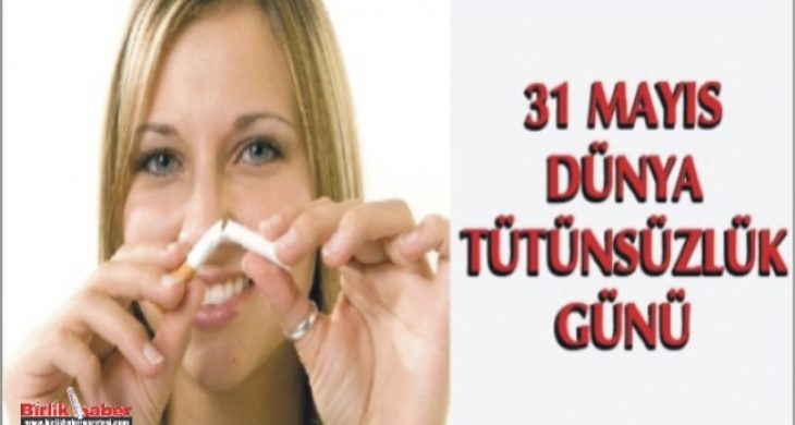 31 Mayıs Dünya Tütünsüz Günü