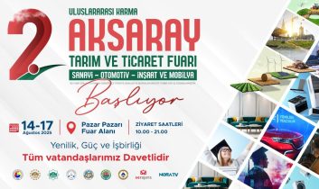 Tarım ve ticaretin kalbi Aksaray’da atacak