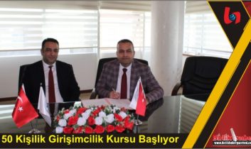 50 Kişilik Girişimcilik Kursu Başlıyor