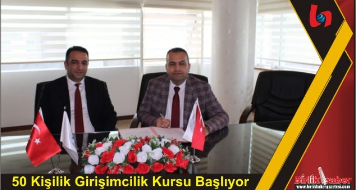 50 Kişilik Girişimcilik Kursu Başlıyor