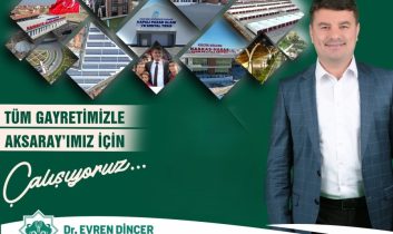 Aksaray Belediye Başkanı Dr. Evren Dinçer 7. Yılını Değerlendirdi