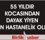 55 Yıldır Kocasından Dayak Yiyen Kadın Hastanelik Oldu