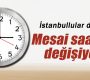 Memurların çalışma saatleri değişiyor