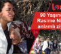 90 Yaşındaki Rasime Nineye anlamlı ziyaret