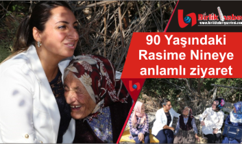 90 Yaşındaki Rasime Nineye anlamlı ziyaret