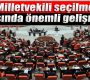 Milletvekili seçilme yaşında önemli gelişme