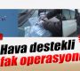 Hava destekli şafak operasyonu
