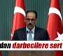 Saray’dan darbecilere uyarı!