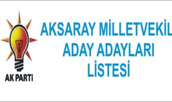 “AK Parti’ 2015 milletvekilliği seçimi aday adayları listesi”