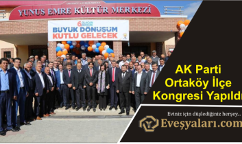 AK Parti Ortaköy İlçe Kongresi Yapıldı