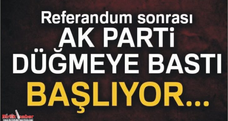 AK Parti düğmeye bastı! Başlıyor…