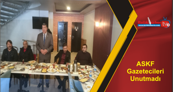 ASKF Gazetecileri Unutmadı