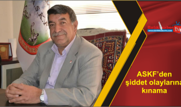 ASKF’den şiddet olaylarına kınama