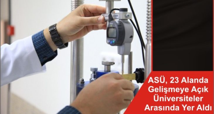 ASÜ, 23 Alanda Gelişmeye Açık Üniversiteler Arasında Yer Aldı