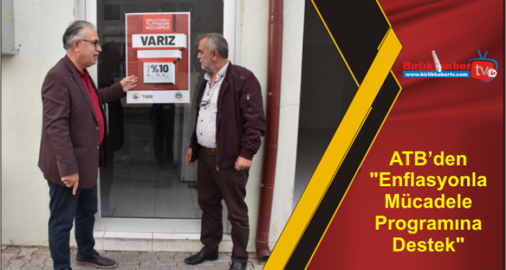 ATB’den “Enflasyonla Mücadele Programına Destek”