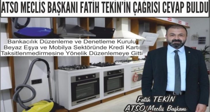 ATSO Meclis Başkanı Fatih Tekin’in Çağrısı Cevap Buldu