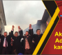 Ak Parti Adayını karşıladı