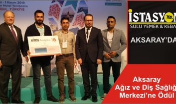 Aksaray Ağız ve Diş Sağlığı Merkezi’ne Ödül