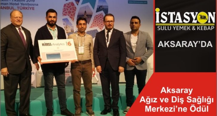 Aksaray Ağız ve Diş Sağlığı Merkezi’ne Ödül