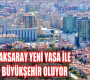 Aksaray Büyükşehir Oluyor !