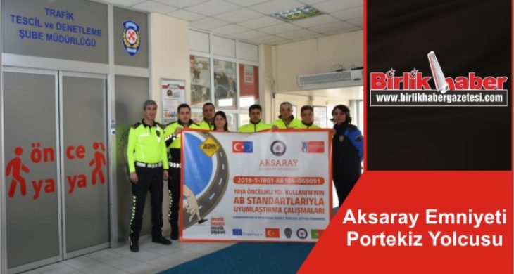 Aksaray Emniyeti Portekiz Yolcusu