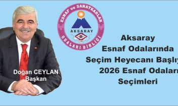 Aksaray Esnaf Odalarında Seçim Heyecanı Başlıyor | 2026 Esnaf Odaları Seçimleri