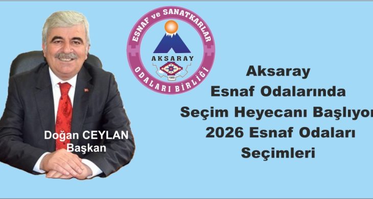 Aksaray Esnaf Odalarında Seçim Heyecanı Başlıyor | 2026 Esnaf Odaları Seçimleri