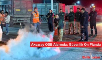 Aksaray OSB Alarmda: Güvenlik Ön Planda
